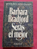 Seras El Mejor - Barbara Taylor Bradford - Emecé Editores 0