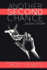 Libro Another Second Chance: God's Story - Lewis, Troy 0