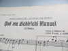 Qué Me Dirichi Manuel + No Me Resigno A Estar Sin Partitura 0