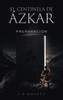 El Centinela De Azkar: Preparacion 0