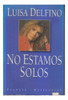No Estamos Solos. Luisa Delfino. Centro/ Congreso 0