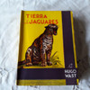 Tierra De Jaguares - Hugo Wast - Thau Editores 1965 0