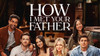 Como Conocí A Tu Padre Serie Completa How I Met Your Father 0