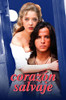 Telenovela Corazon Salvaje Novela Completa 0