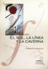 El Sol, La Línea Y La Caverna - Conrado Eggers Lan 0