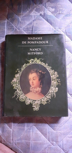 Nancy Mitford Madame De Pompadour En Inglés 0