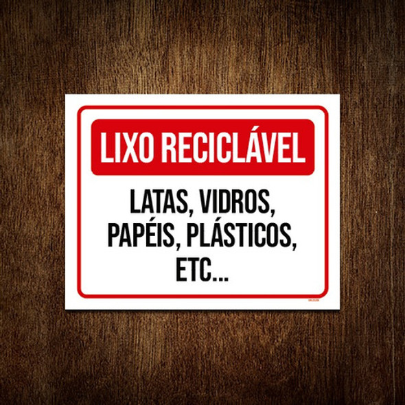 Placa Lixo Reciclável Latas Vidros Papéis Plásticos 18x23 0 Placa Lixo Reciclável Latas Vidros Papéis Plásticos 18x23 0