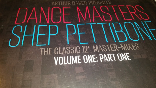 Arthur Baker Shep Pettibone Dance Master Part1 Doble Uk 2021 1