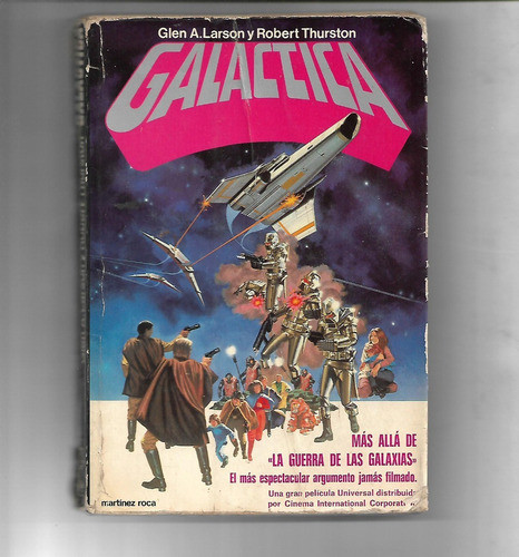 Galactica De Glen A Larson Y Robert Thurston - 1978 0