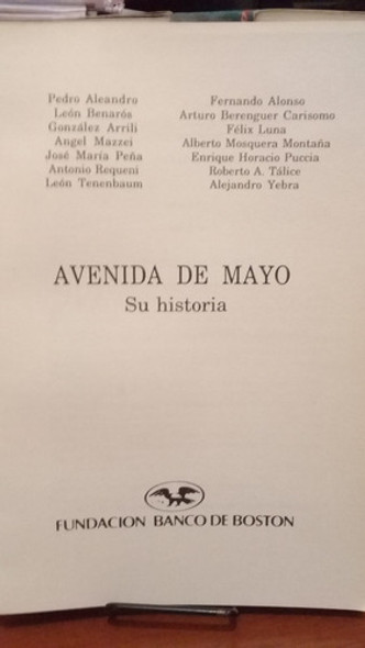 Avenida De Mayo. Su Historia. Fundacion Banco De Boston. 1 Avenida De Mayo. Su Historia. Fundacion Banco De Boston. 1