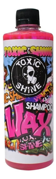 Shampoo Wax Con Cera Carnauba Toxic Shine 600 Cc Ph Neutro 0