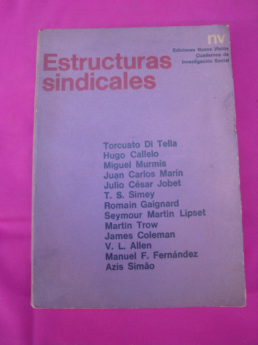 Estructuras Sindicales - Torcuato S. Di Tella 0