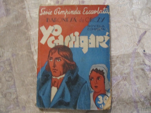Yo Castigare - Baronesa De Orczy - Serie Pimpinela Escarlata 0