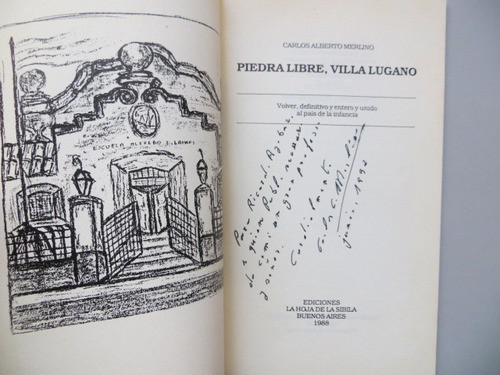 Piedra Libre, Villa Lugano Carlos Alberto Merlino 1988 1