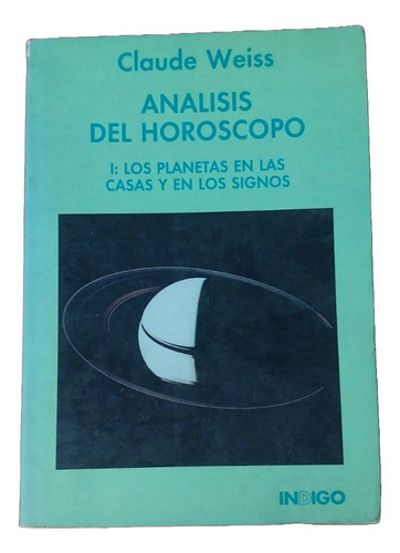 Análisis Del Horóscopo 1 - Claude Weiss 0