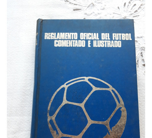 Libro Del Futbol Reglamento Oficial Del Futbol - Abril 1974 0