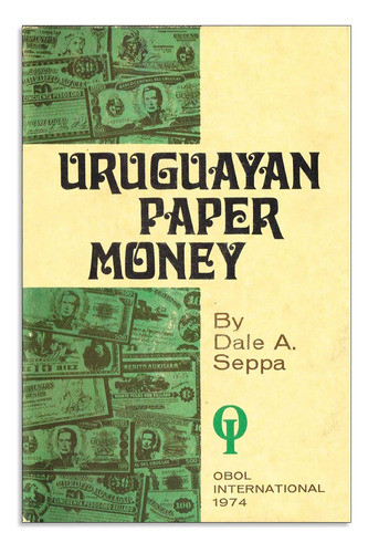 Uruguay Catálogo Billetes, Seppa 1974, Inglés, Reed. Dig. 0