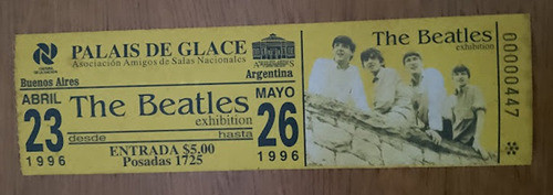 Entrada The Beatles Exhibition  Palais De Glace  1996 0