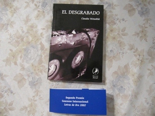 El Desgrabado - Claudio Weissfeld 0
