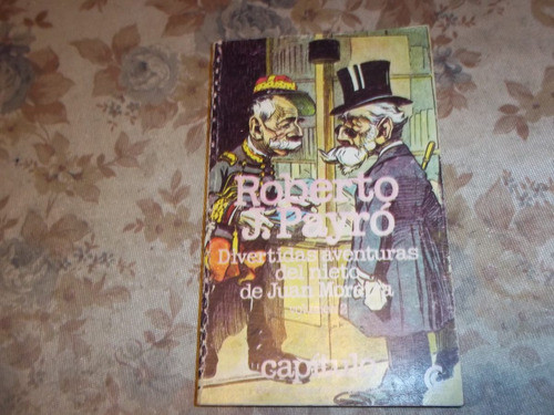 Divertidas Aventuras Del Nieto De Juan Moreira - R. J. Payro 0