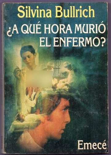 Libro A Que Hora Murió El Enfermo De S. Bullrrich 0