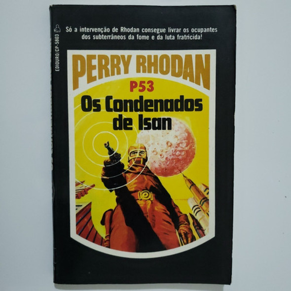 Perry Rhodan 53 : Os Condenados De Isan - 2ª Edição 0 Perry Rhodan 53 : Os Condenados De Isan - 2ª Edição 0