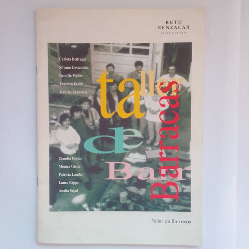 Taller De Barracas Ruth Benzacar 1994 Catálogo Arte Argentin 0