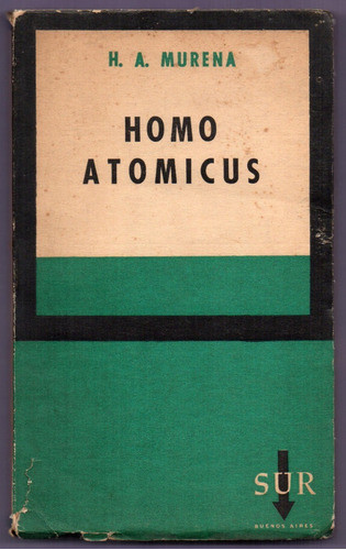 Libro Homo Atomicus De H. Murena 0