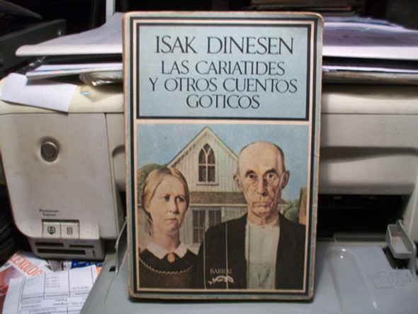 Las Cariatides Y Otros Cuentos Goticos - Dinesen - Barral 0