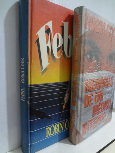 2 Livros Robin Cook Febre + Memórias De Um Medico Interno 1