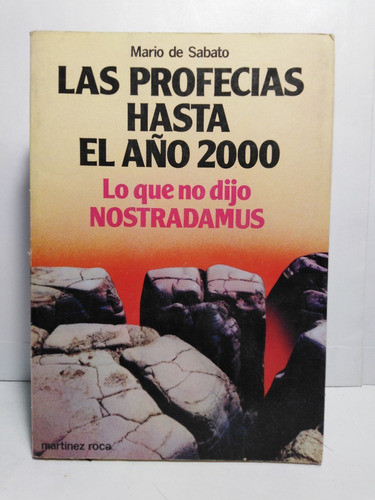Las Profecias Hasta El Año 2000 - Mario De Sabato 0