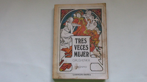 Tres Veces Mujer, Grushenka 0