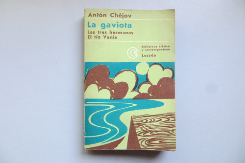 La Gaviota + Las Tres Hermanas + El Tío Vania Antón Chéjov 0
