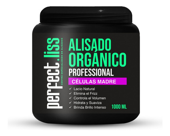 Alisado Orgánico Células Madre Perfect.liss 1000ml 0 Alisado Orgánico Células Madre Perfect.liss 1000ml 0