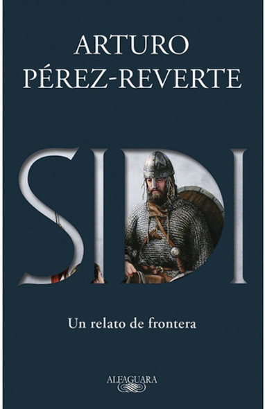 Sidi Un Relato De Frontera - Arturo Perez Reverte -rh 0