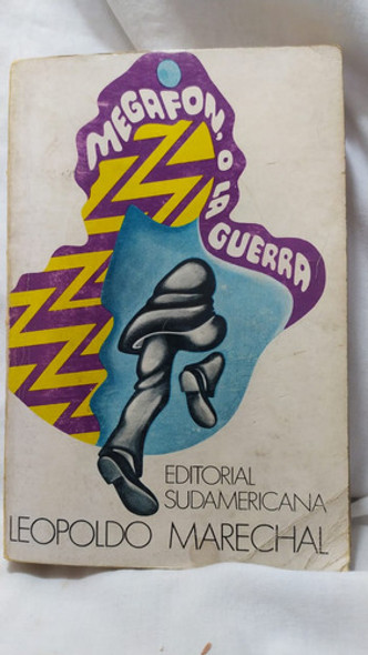 Leopoldo Marechal Megafon O La Guerra 1º Edicion 0