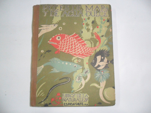 Peces De Mar Y De Agua Dulce Espasa Calpe 1922 A. Cabrera 0
