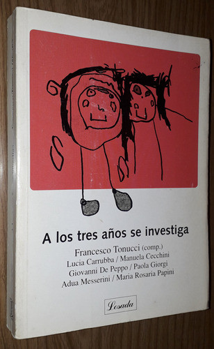 Libro Francesco Tonucci A Los Tres Años Se Investiga 0