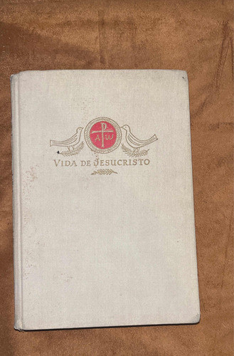 La Vida De Jesucristo Edición De Lujo 1968, Tela G Ricciotti 1