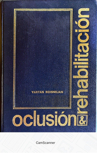 Oclusión Y Rehabilitación Odontología Libro De Odontologia 0