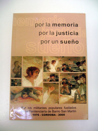 Por La Memoria Fusilados En Penitenciaria Cordoba 1976 Boedo 0