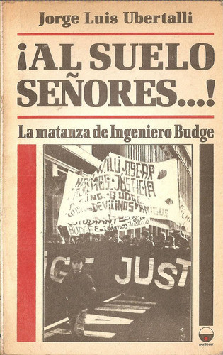 Al Suelo Señores - Jorge Luis Ubertalli - Edit. Puntosur 0
