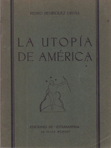 1925 Pedro Henriquez Ureña Utopia De America Dedicado Raro 0