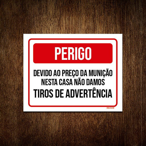 Kit 5 Placas Perigo Preço Munição Tiro Advertência 0