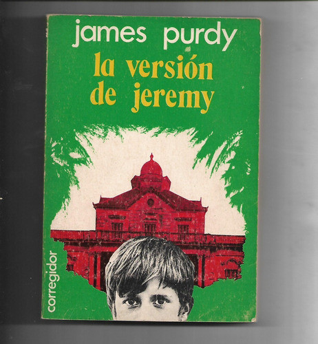 La Version De Jeremy De James Purdy - 1ª Edicion 0