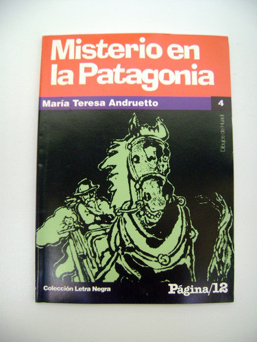 Misterio En La Patagonia Andruetto Letra Negra Pagin12 Boedo 0