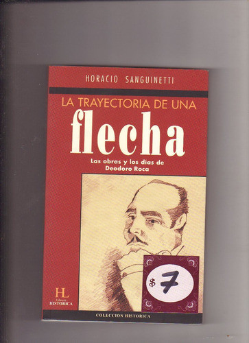 La Trayectoria De Una Flecha, Las Obras Y Los Días De D.roca 0