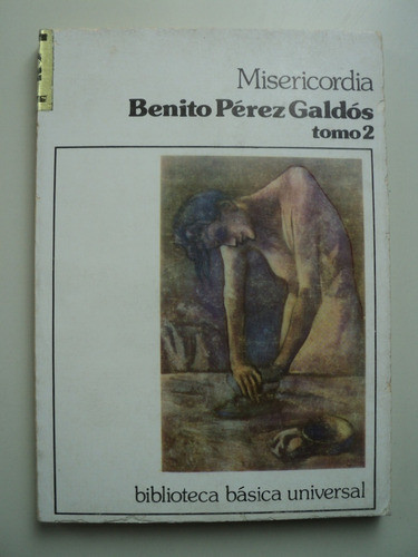 Misericordia - Tomo 2, Benito Perez Galdos 0