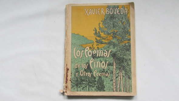 Los Poemas De Los Pinos Y Otros Poemas, Xavier Boveda 0 Los Poemas De Los Pinos Y Otros Poemas, Xavier Boveda 0
