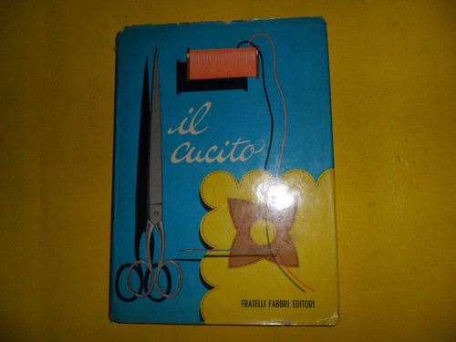 Il Cucito Muriel Goaman Guizzardi Aquenza Costura Italiano 0